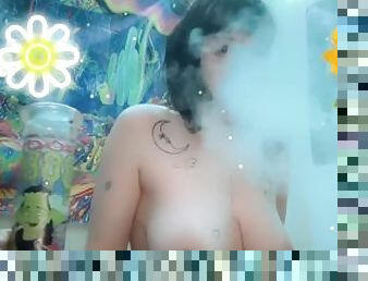 Smoke sesh and titties ??????????????