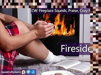 Pillow Talk: Let's Get Cozy By The Fire F/A