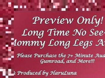 FULL AUDIO FOUND ON GUMROAD - Long Time No See~ Mommy Long Legs Audio