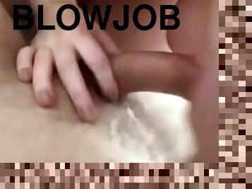 Slutty girl gives me a wet sloppy blowjob
