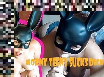 Horny teeny sucks dick