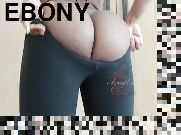 Ebony with Big Ass Tries on Leggings