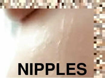 I love nipples!hope you do to.