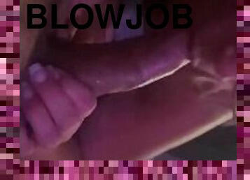 Sloppy blowjobs