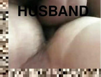 Fucking my husbands loaded hole