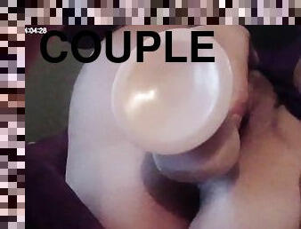 Me and my boyfriend playing with my pussy and ass, dildo, gaping, toys, romantic