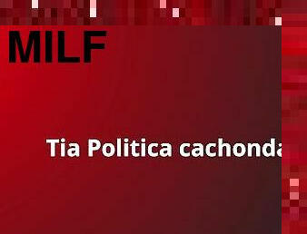 Tia Politica cachonda