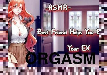 [ASMR}{F4M] Best Friend Helps You Get Over Your EX