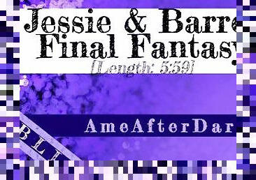 [Final Fantasy] Jessie and Barret Get Together [BBC Fan Audio]