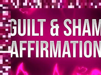 Guilt &amp; Shame Affirmations for Femdom Addicts