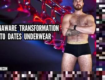 Unaware transformation into date Underwear