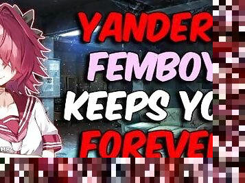 [ASMR] Will You Escape From This Crazy Yandere Femboy?